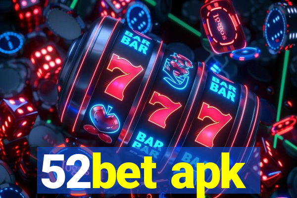 52bet apk